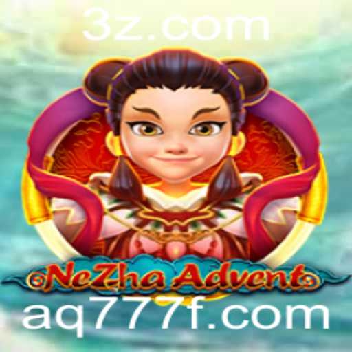 Descubra o Mundo de NeZhaAdvent: Um Mergulho nas Aventuras e Desafios com a Chave aq777